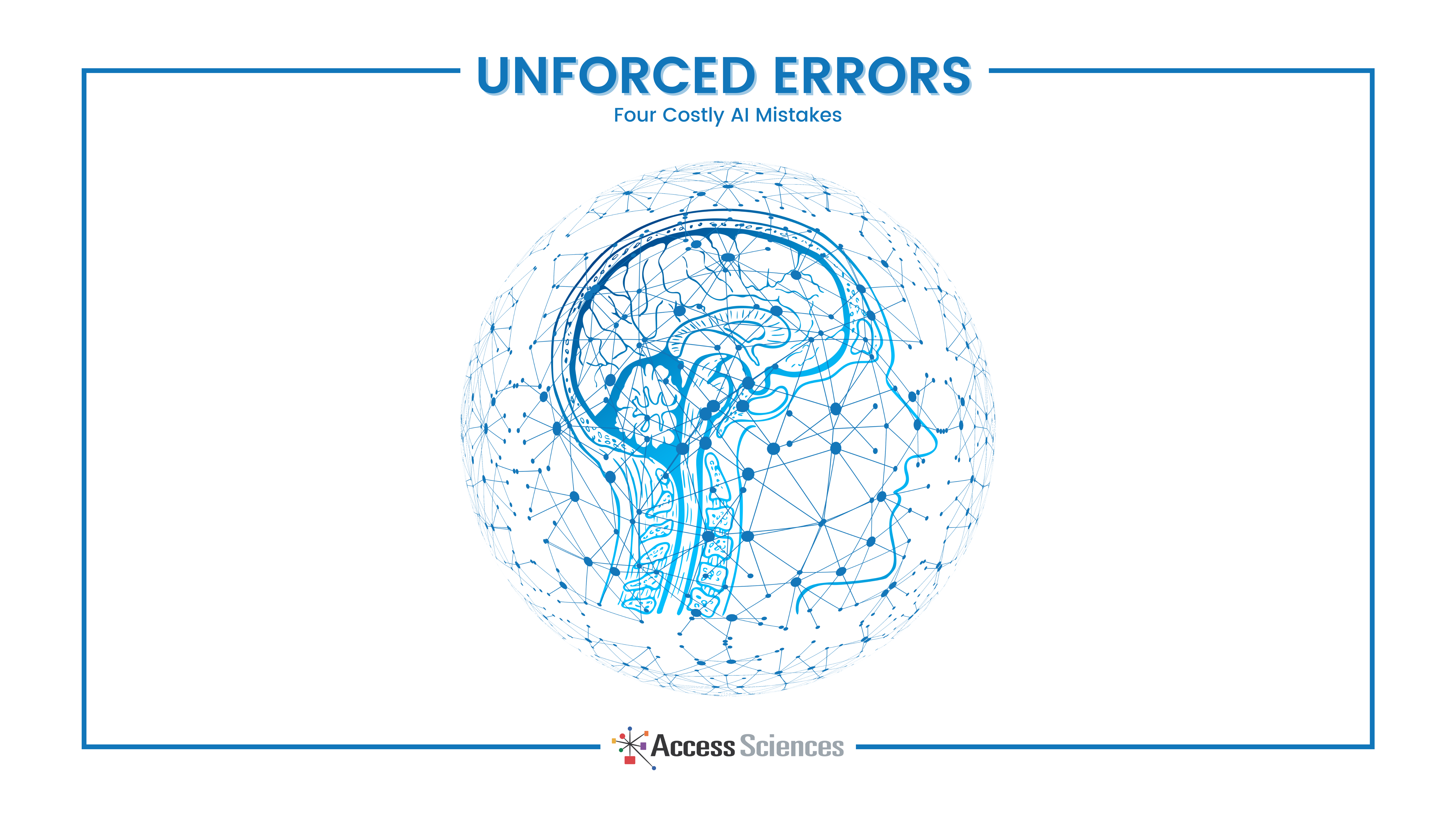 Head profile with brain, network nodes—Unforced Errors: Four Costly AI Mistakes—Access Sciences logo.