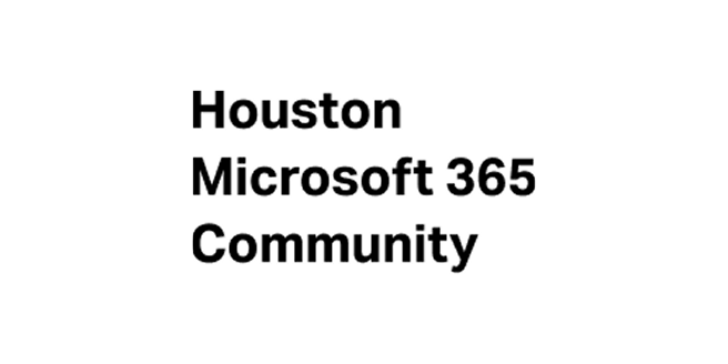 Black text on a white background reads Houston Microsoft 365 Community..